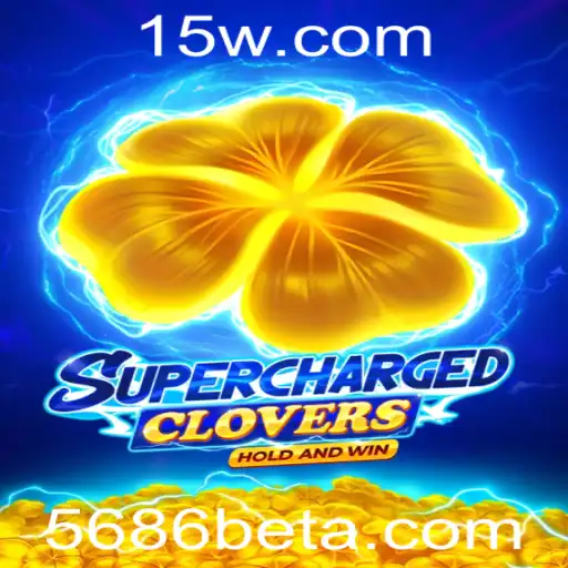 SchargedClovers: Descubra o Jogo Inovador com 5686bet